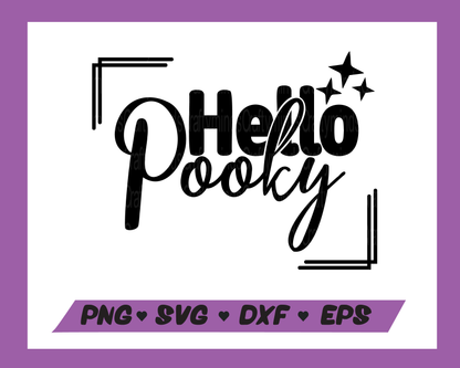 Hello pooky SVG, Funny Quotes SVG, Quotes SVG, Sublimation, Instant download, Cricut cut files